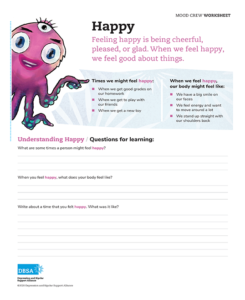 Questions and prompts to understand Happy. How and when do we feel this way?